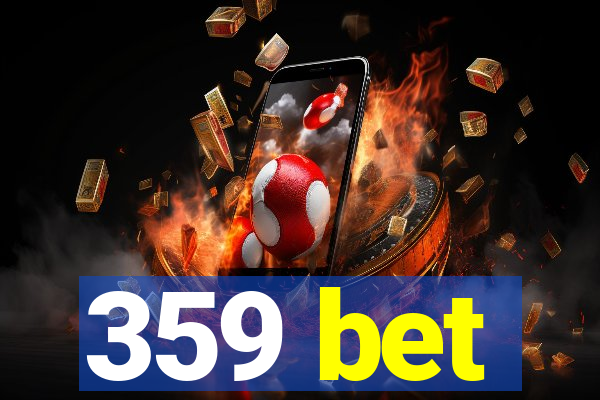 359 bet